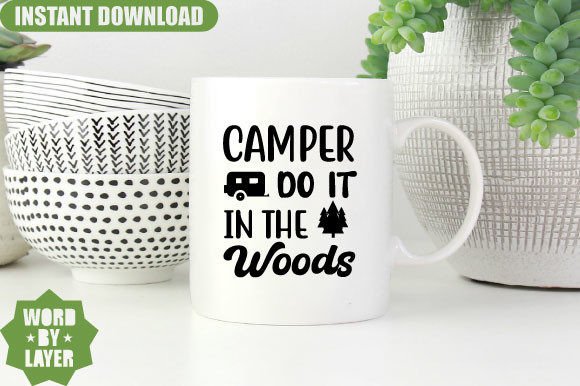 Download Camper Do It in the Woods Svg Design - Premium Resources