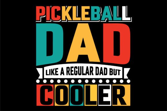 Download Pickleball Dad Like a Regular Dad but Co - Premium Resources